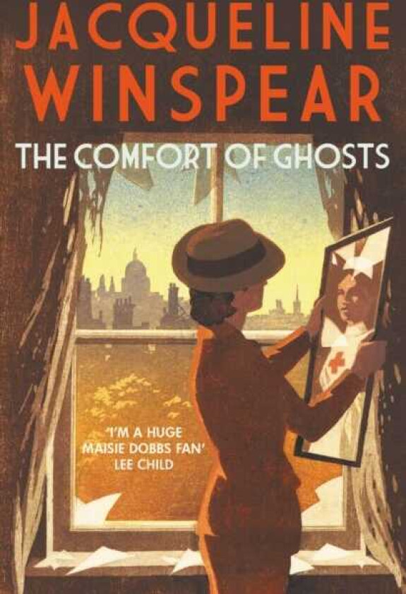 The Comfort of Ghosts Maisie Dobbs returns for a final time in the bestselling mystery series