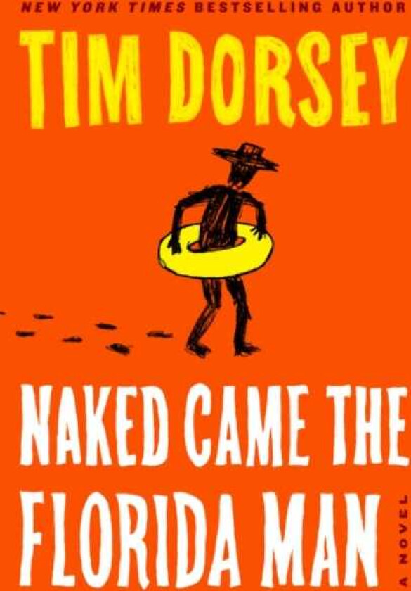 Naked Came the Florida Man  A Novel