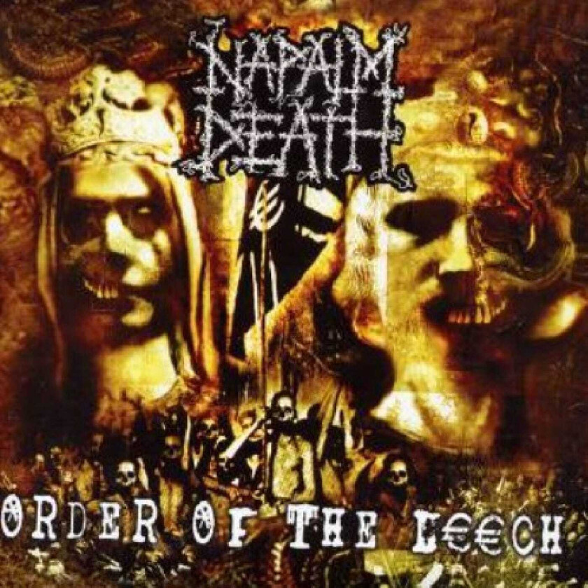 Napalm Death  Order Of The Leech  CD