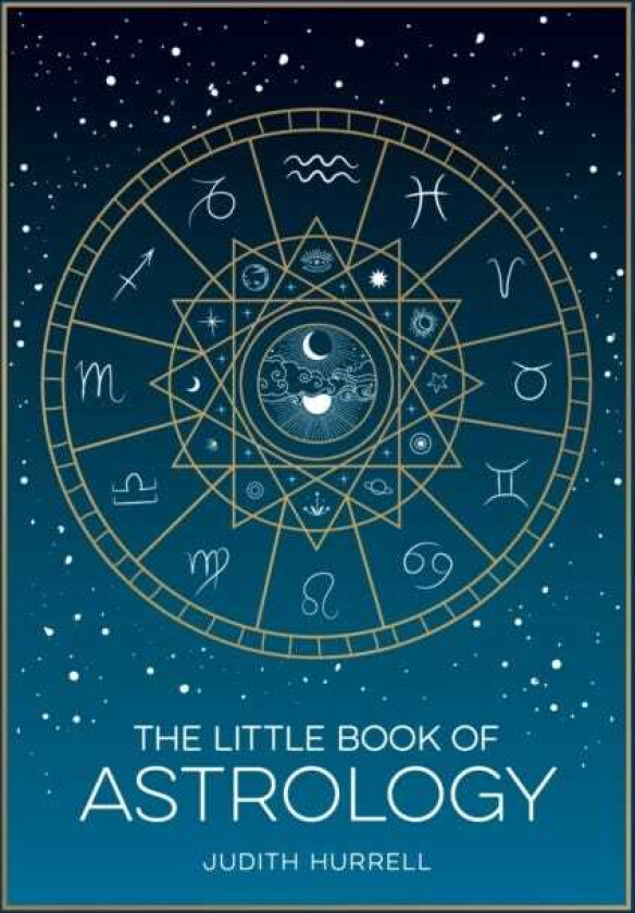 The Little Book of Astrology A Pocket Guide to the Planets and Their Influence on Your Life