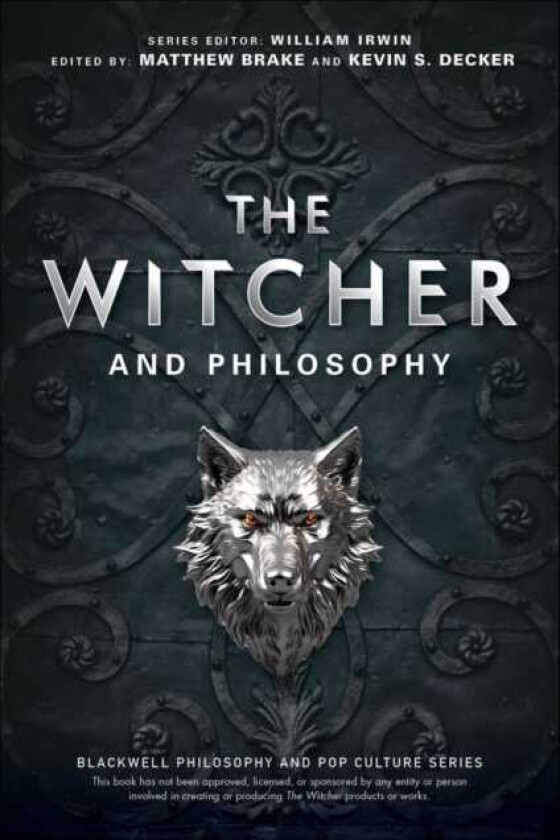 The Witcher and Philosophy  Toss a Coin to Your Philosopher