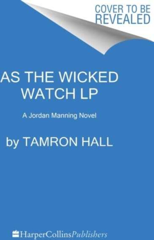 As the Wicked Watch  The First Jordan Manning Novel