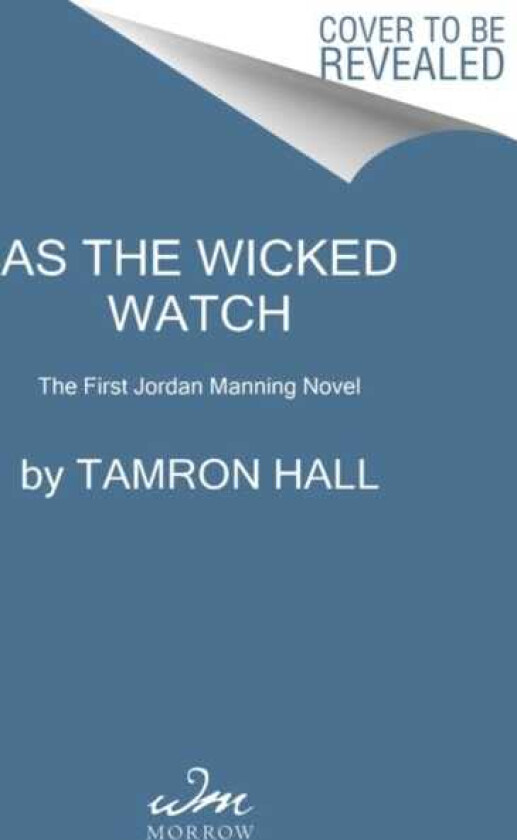 As the Wicked Watch  The First Jordan Manning Novel