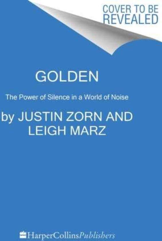 Golden The Power of Silence in a World of Noise