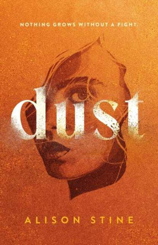 Dust  A Novel