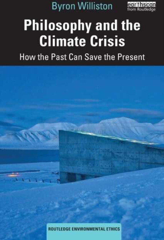 Philosophy and the Climate Crisis  How the Past Can Save the Present