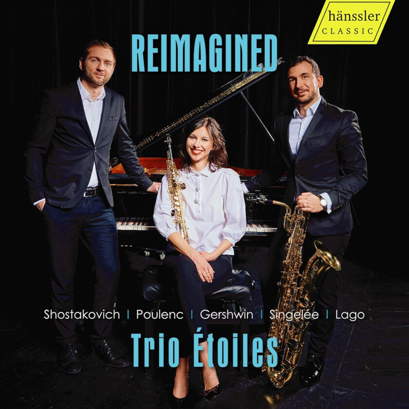 Trio Étoiles Reimagined Shostakovich, Poulenc, Gershwin, Singalee, Lago CD