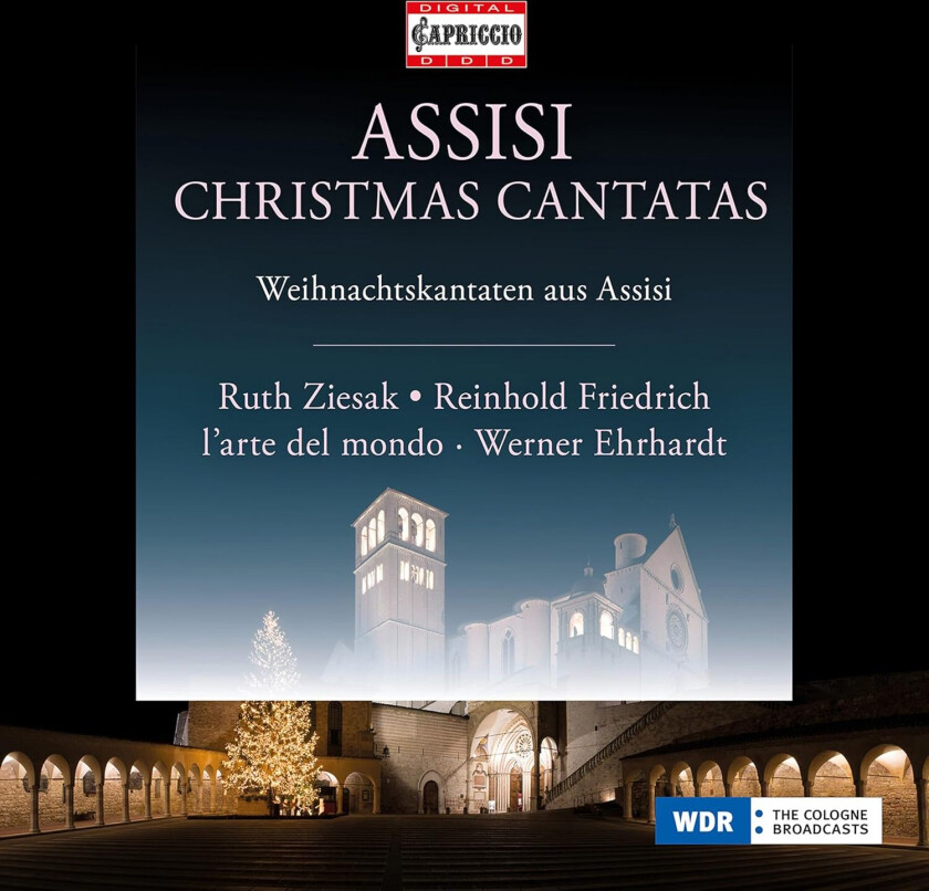 Ruth Ziesak, REINHOLD FRIEDRICH, L'Arte Del Mondo, Ingeborg Danz, Werner Ehrhardt Assisi Christmas Cantatas CD