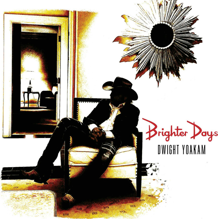 Dwight Yoakam Brighter Days LP/Vinyl