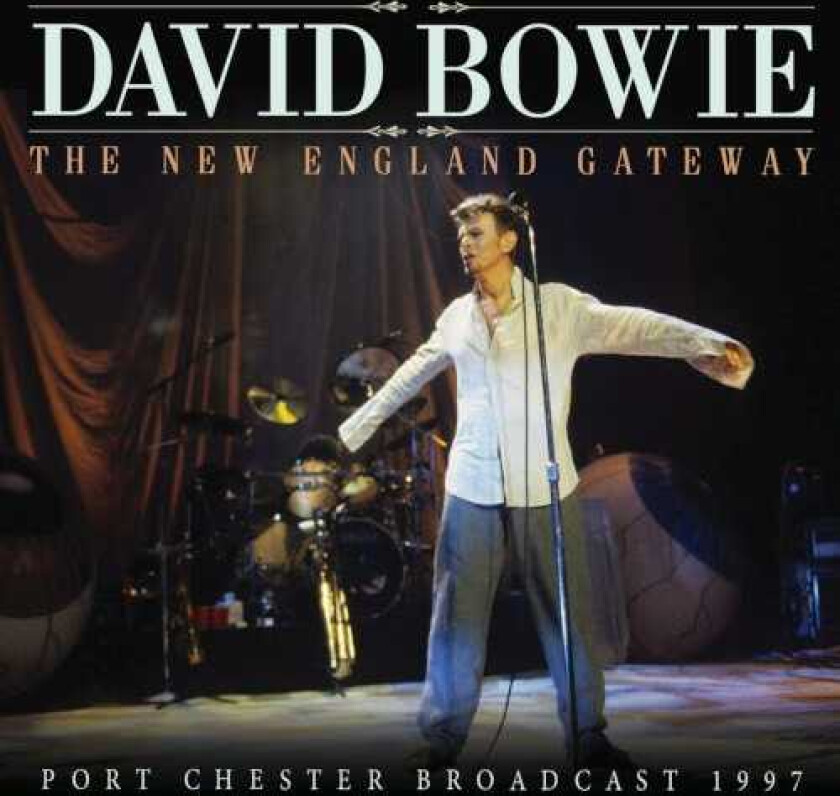 David Bowie  The New England Gateway (Port Chester Broadcast 1997)  CD