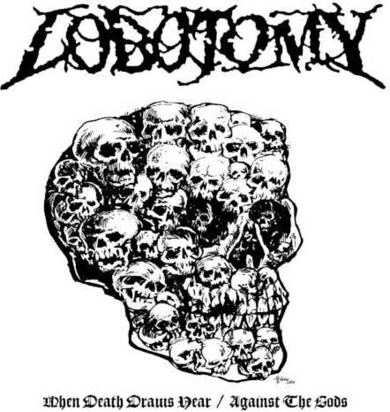 Lobotomy When Death Draws Near / Against the Gods LP/Vinyl