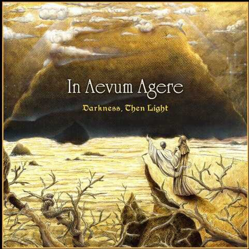 In Aevum Agere  Darkness, Then Light  CD