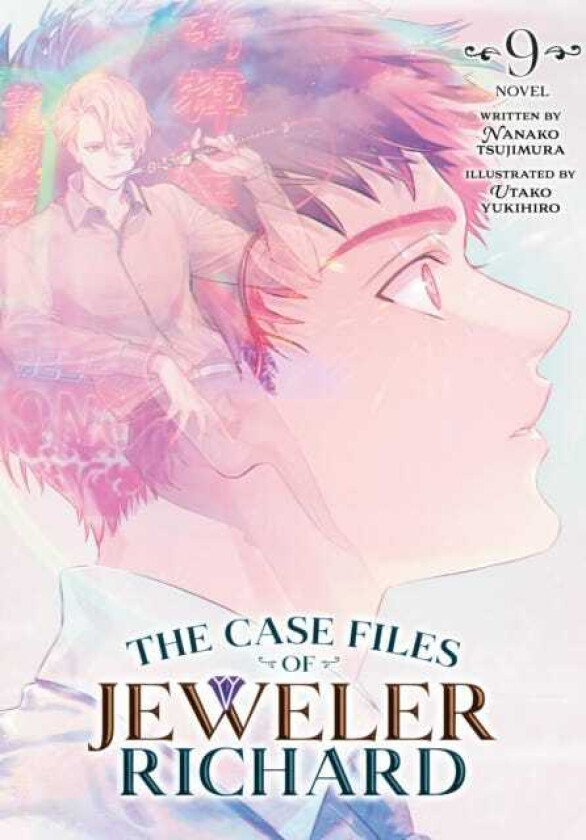 The Case Files of Jeweler Richard (Light Novel) Vol. 9