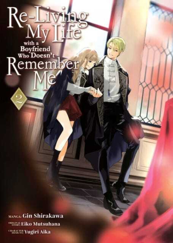 ReLiving My Life with a Boyfriend Who Doesn’t Remember Me (Manga) Vol. 2