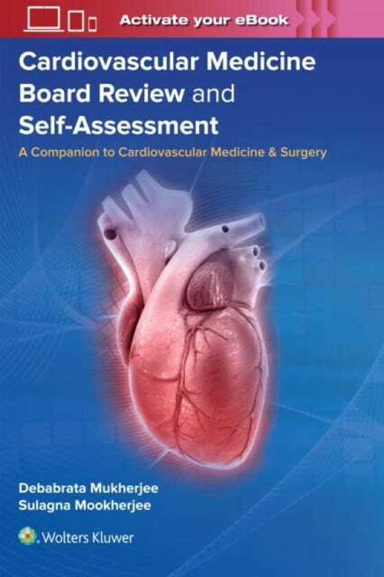 Cardiovascular Medicine Board Review and SelfAssessment A Companion to Cardiovascular Medicine & Surgery