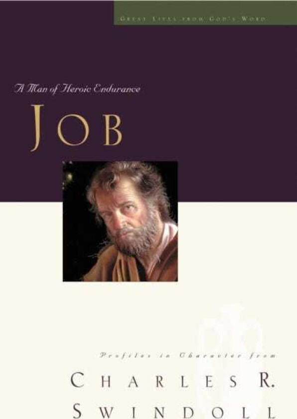 Great Lives: Job A Man of Heroic Endurance