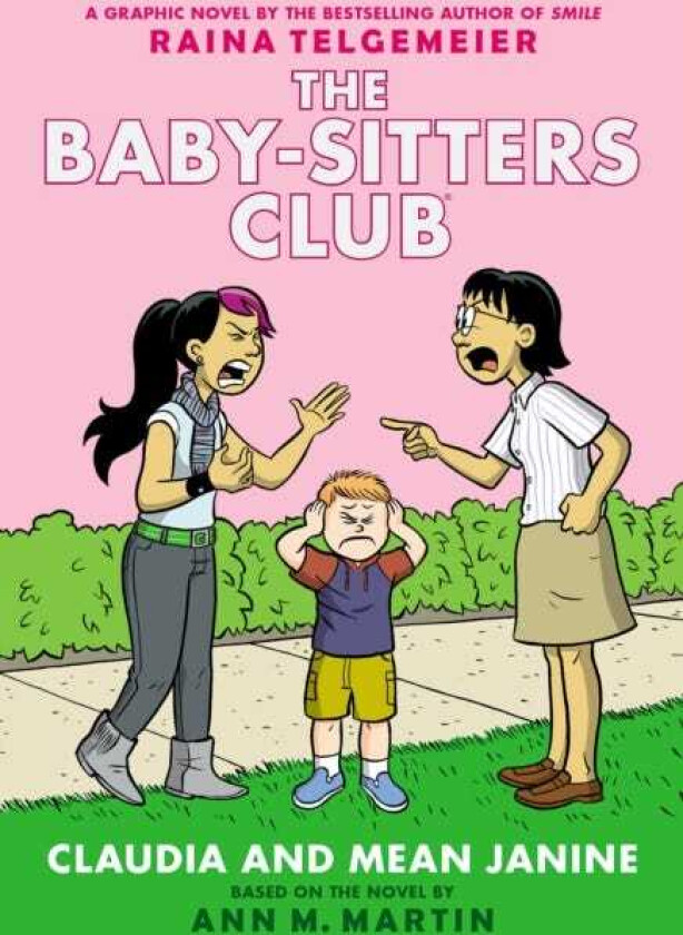 Claudia and Mean Janine: A Graphic Novel (The BabySitters Club #4)