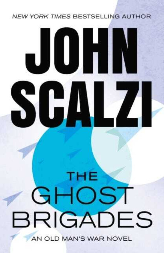 The Ghost Brigades An Old Man's War Novel