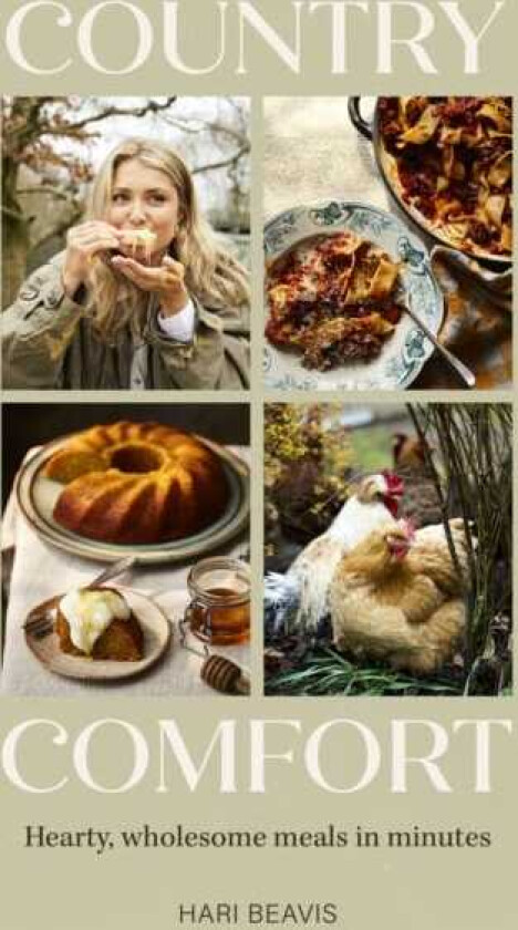 Country Comfort Hearty, wholesome meals in minutes THE SUNDAY TIMES BESTSELLER