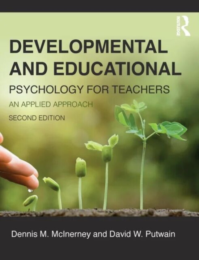Developmental and Educational Psychology for Teachers av Dennis (Honorary professor at the Australian Catholic University) McInerney, David (Professor