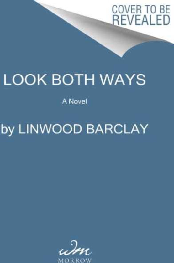 Look Both Ways A Novel