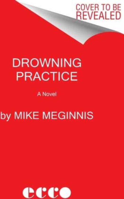 Drowning Practice A Novel
