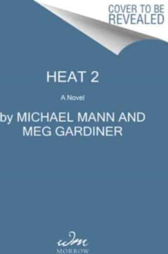 Heat 2 A Novel