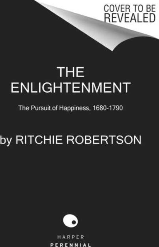 The Enlightenment The Pursuit of Happiness, 16801790