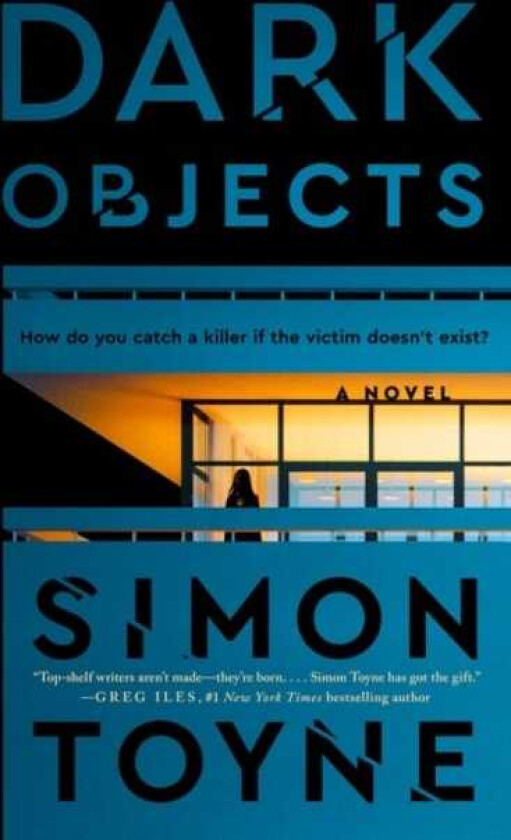 Dark Objects  A Novel