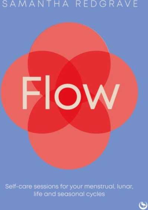 Flow  Selfcare sessions for your menstrual, lunar, life and seasonal cycles