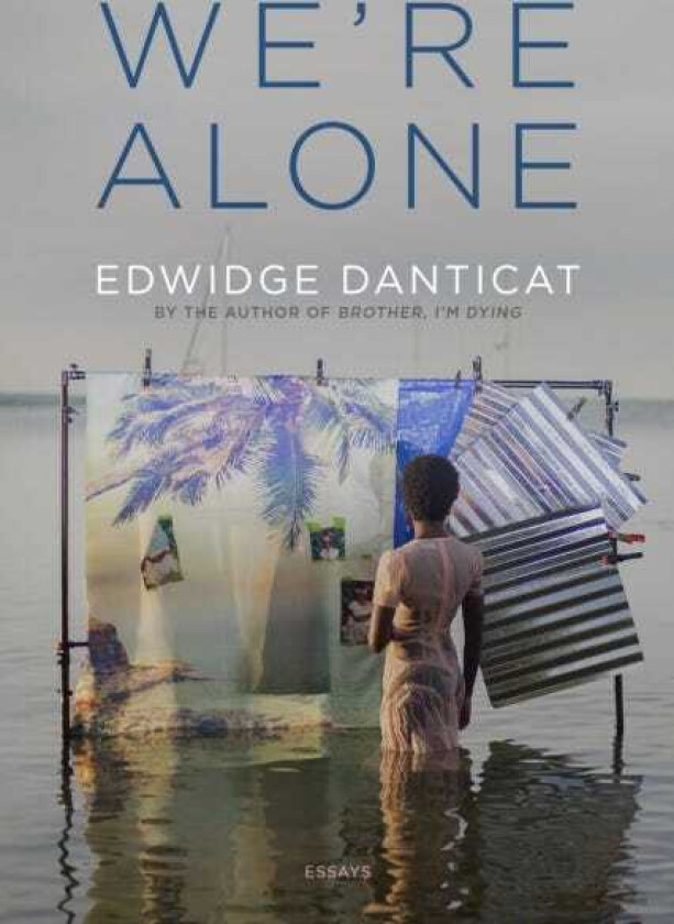 We're Alone Essays
