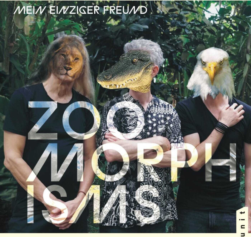 Mein Einziger Freund Zoomorphisms CD