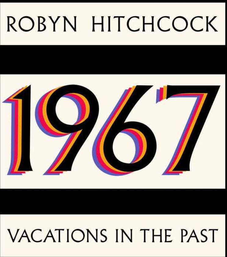 Robyn Hitchcock 1967: Vacations In The Past LP/Vinyl