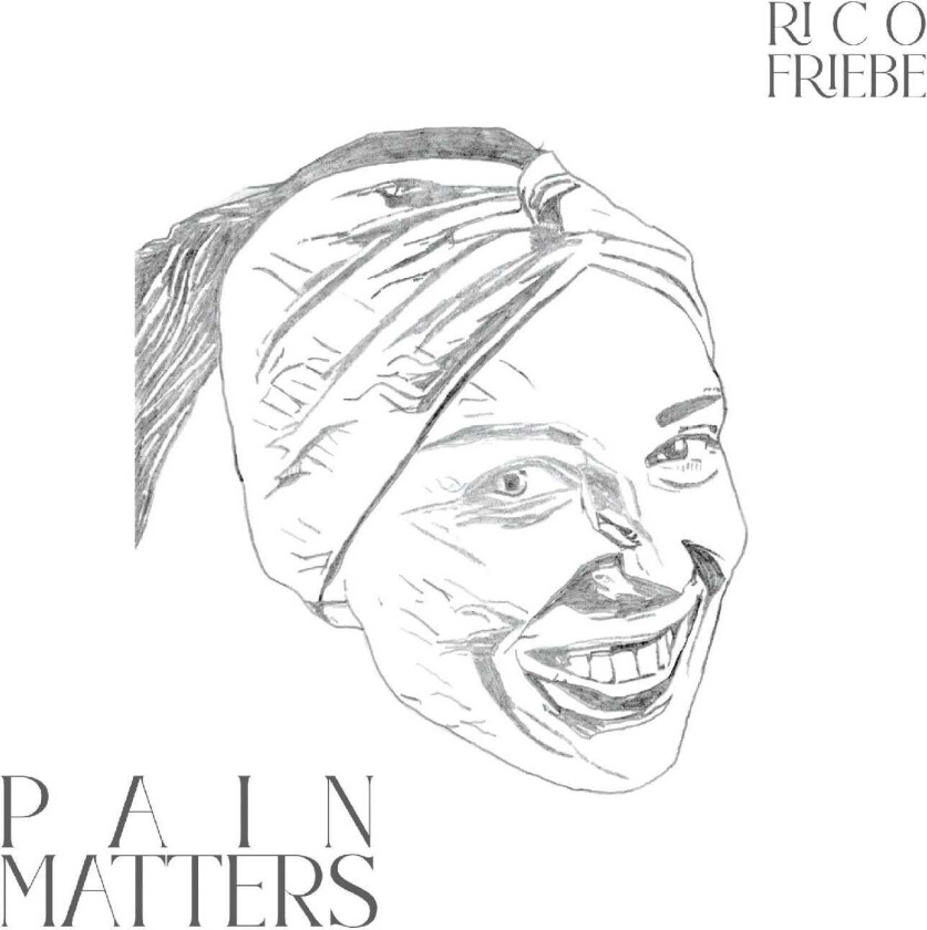 Rico Friebe Pain Matters LP/Vinyl