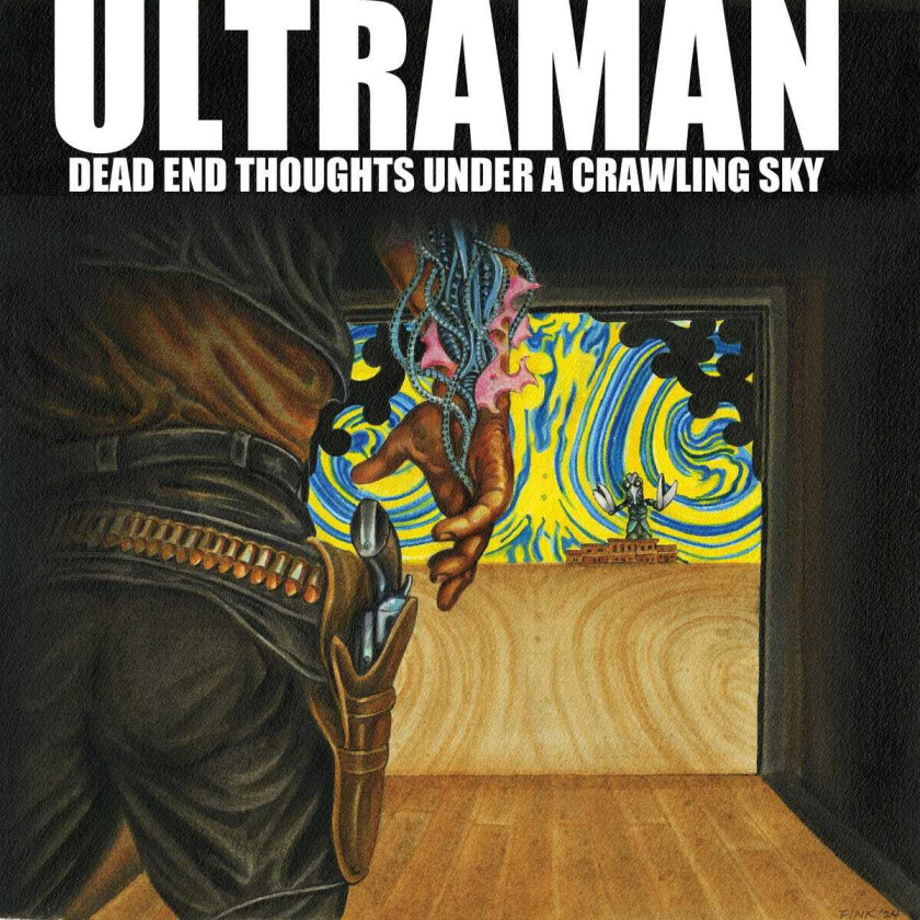 Ultraman Dead End Thoughts Under A Crawling Sky LP/Vinyl
