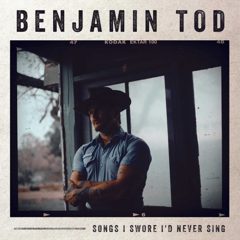 Benjamin Tod Songs I Swore I'd Never Sing LP/Vinyl