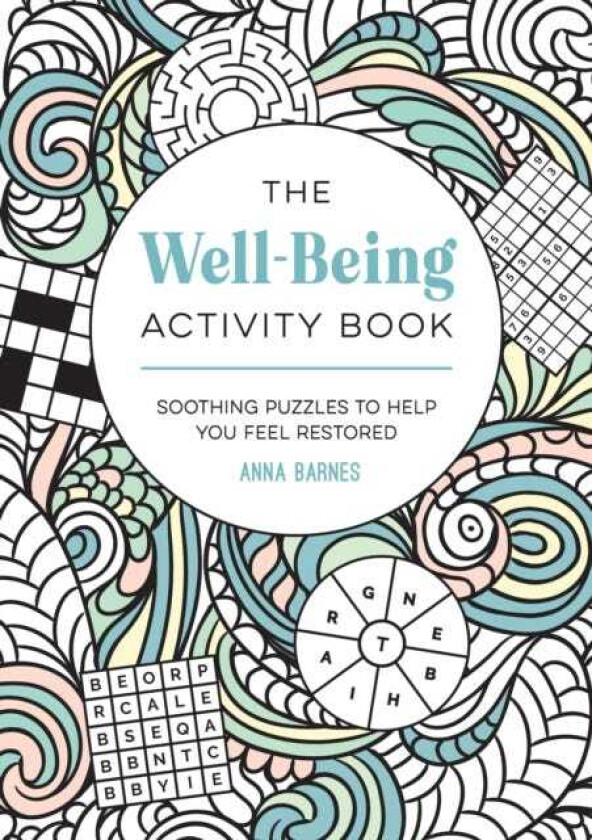 The WellBeing Activity Book Soothing Puzzles to Help You Feel Restored