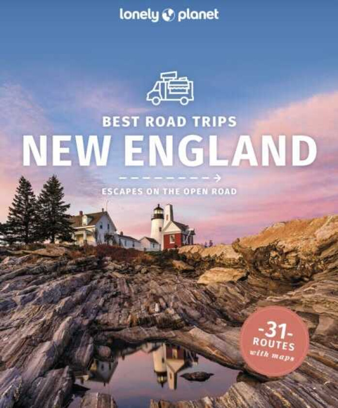 Lonely Planet Best Road Trips New England
