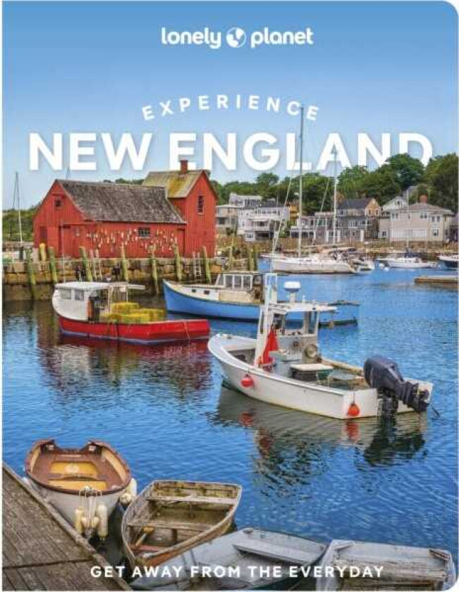 Lonely Planet Experience New England