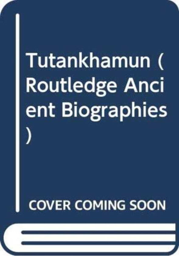 Tutankhamun  A Biography