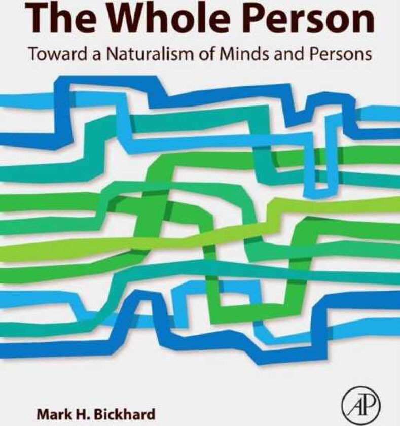 The Whole Person Toward a Naturalism of Minds and Persons