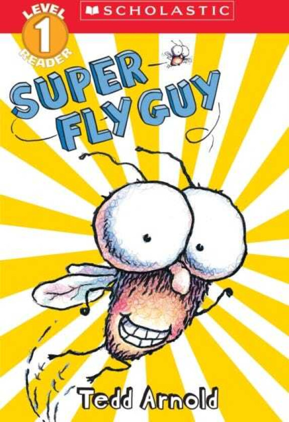 Super Fly Guy (Scholastic Reader, Level 1)
