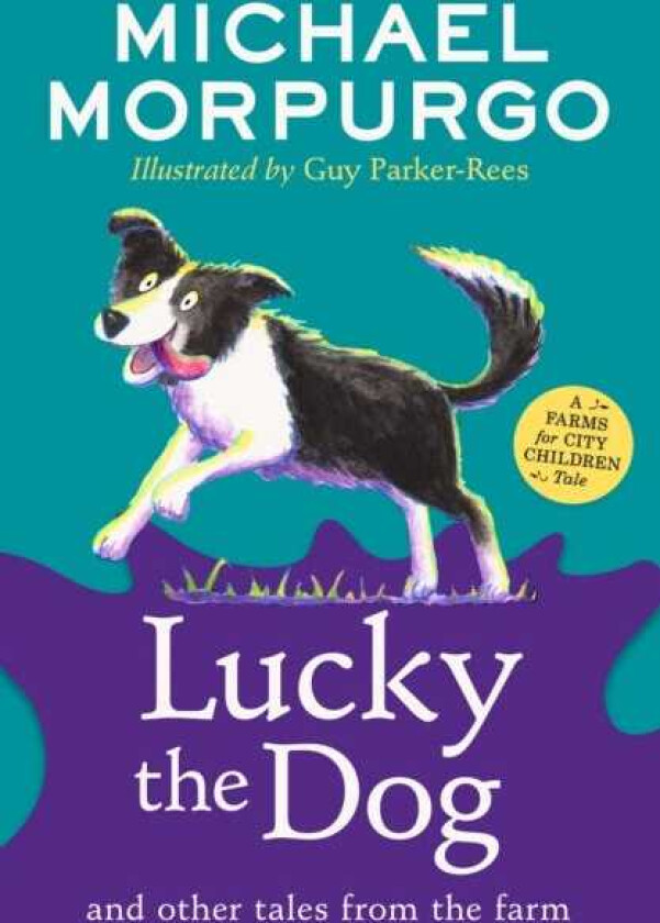 Lucky the Dog and Other Tales from the Farm