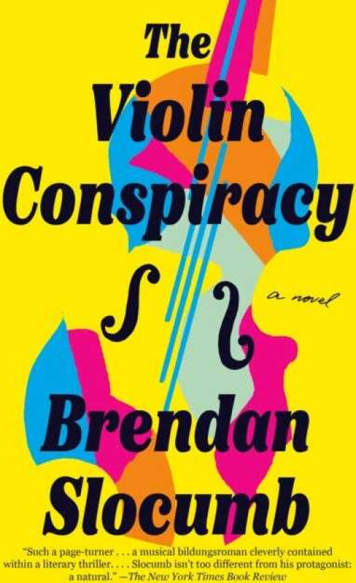 The Violin Conspiracy A Novel