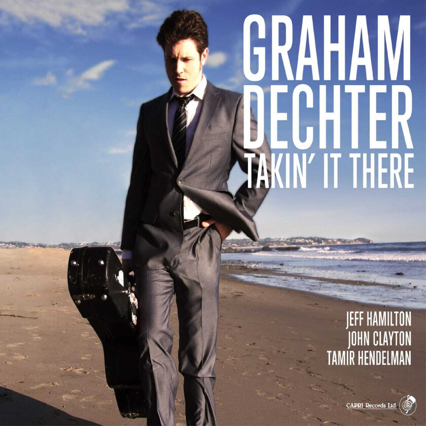 Graham Dechter  Takin' It There  CD