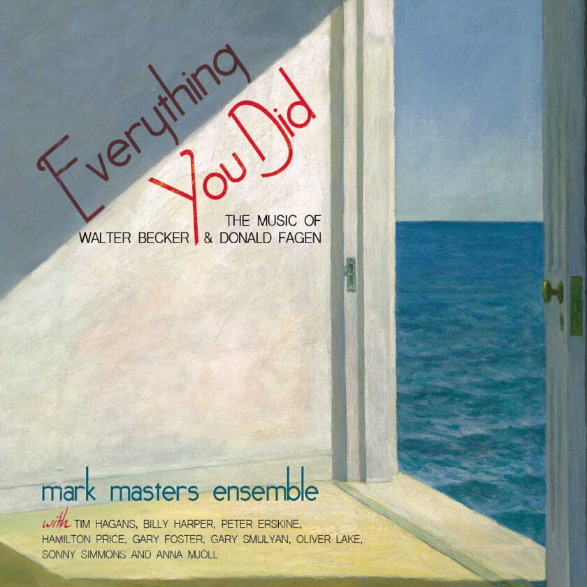 Mark Masters  Everything You Did: The Music Of Walter Becker & Donald Fagen  CD