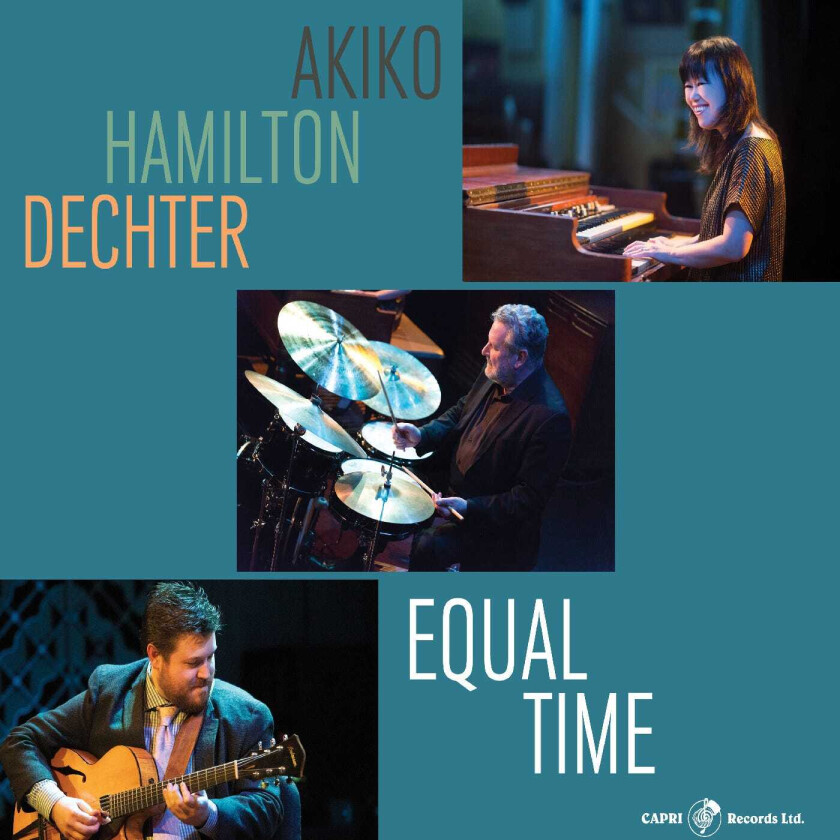Akiko Tsuruga, Jeff Hamilton, Graham Dechter Equal Time CD