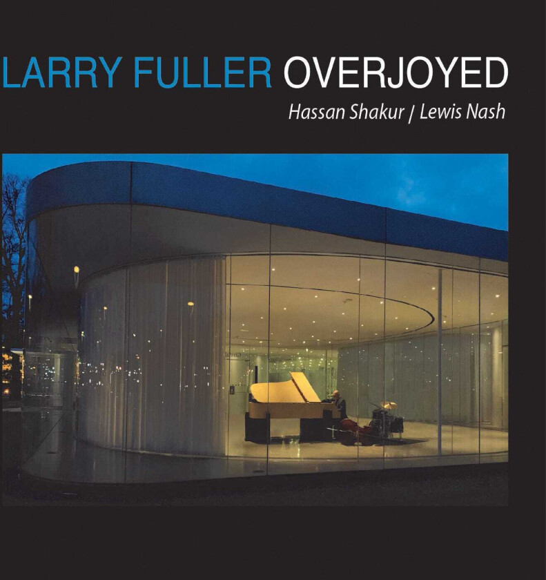 Larry Fuller Overjoyed CD