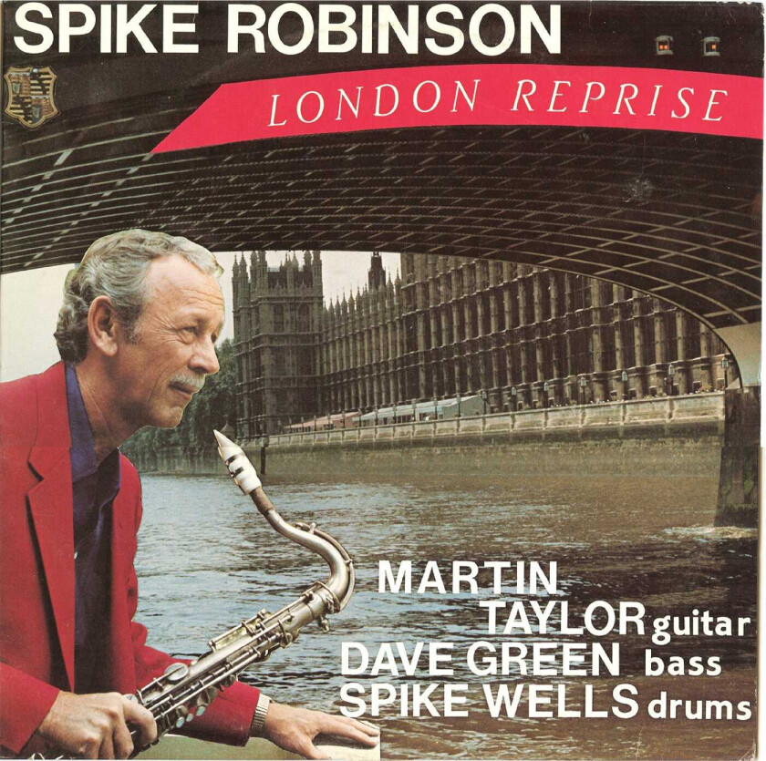 Spike Robinson, Martin Taylor, Dave Green London Reprise LP/Vinyl