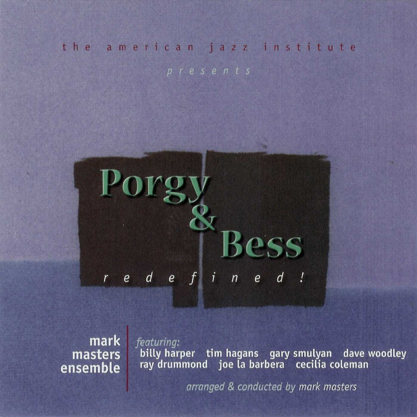 Mark Masters  Porgy & Bess Redefined!  CD